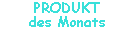 Produkt des Monats