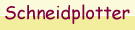 Schneidplotter